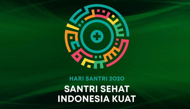 Santri Sehat Indonesia Kuat di Hari Santri 22 Oktober 2020